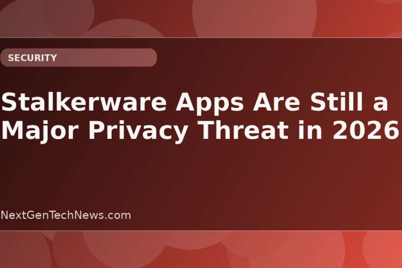 Stalkerware Apps Are Still a Major Privacy Threat in 2026